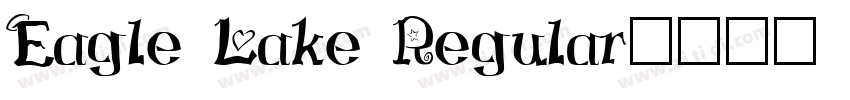Eagle Lake Regular字体转换 Eagle Lake Regular字体转换